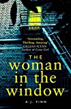 Book The Woman in the Window: The Hottest New Release Thriller of 2018 and a No. 1 New York Times Bestseller free
