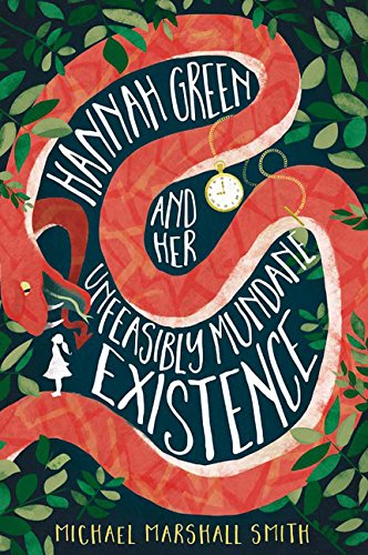 Book Hannah Green and Her Unfeasibly Mundane Existence free