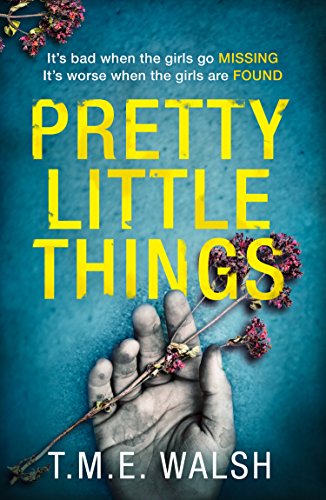 Book Pretty Little Things: the most nail-biting serial killer thriller with an unbelievable twist! free