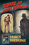 Book Beware of Johnny Washington: Based on ‘Send for Paul Temple’ (Detective Club Crime Classics) free