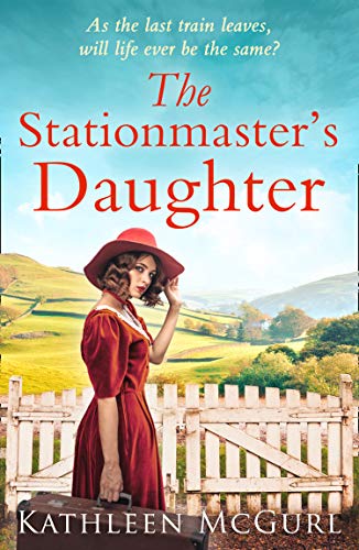 Book The Stationmaster’s Daughter: A gripping and heartbreaking historical mystery for fans of Kate Morton free