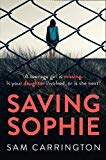 Book Saving Sophie: A compulsively twisty psychological thriller that will keep you gripped to the very last page free