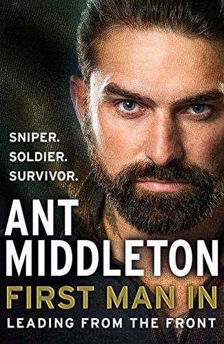 Book First Man In Leading from the Front & SAS Who Dares Wins Leadership Secrets from the Special Forces By Anthony Middleton 2 Books Collection Set free