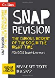 Book Collins Snap Revision Text Guides – The Curious Incident of the Dog in the Night-time: AQA GCSE English Literature free