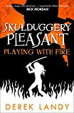 Book Playing With Fire (Skulduggery Pleasant) (Book 2) free
