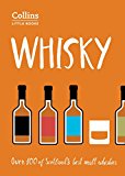 Book Whisky: Over 100 of Scotland's Best Malt Whiskies (Collins Little Books) free