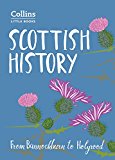 Book Scottish History: From Bannockburn to Holyrood (Collins Little Books) free