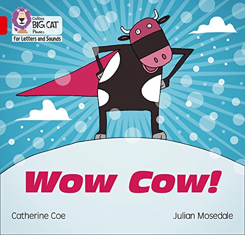 Book Wow Cow!: Band 2B/Red B (Collins Big Cat Phonics) free