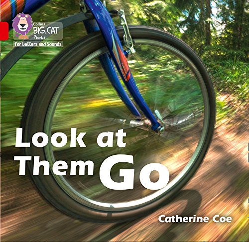 Book Look at Them Go: Band 2B/Red B (Collins Big Cat Phonics) free