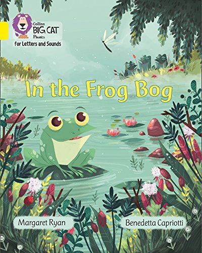 Book In the Frog Bog: Band 3/Yellow (Collins Big Cat Phonics) free