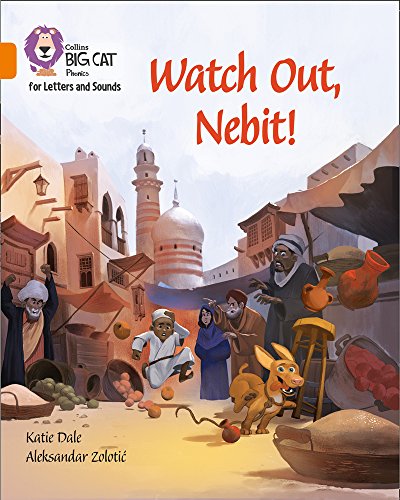 Book Watch Out, Nebit!: Band 6/Orange (Collins Big Cat Phonics) free
