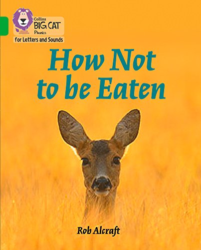 Book How Not to be Eaten: Band 5/Green (Collins Big Cat Phonics) free