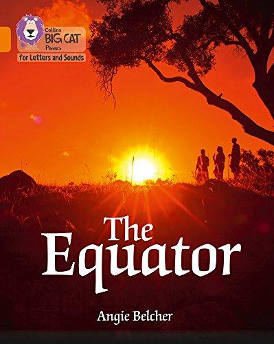 Book The Equator: Band 6/Orange (Collins Big Cat Phonics) free
