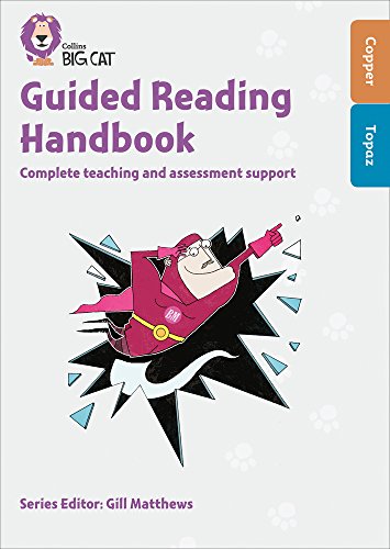 Book Collins Big Cat – Guided Reading Handbook Copper to Topaz: Complete Teaching and Assessment Support free