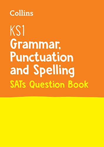 Book Collins KS1 SATs Revision and Practice - New Curriculum – KS1 Grammar, Punctuation and Spelling SATs Question Book free