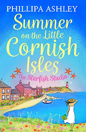 Book Summer on the Little Cornish Isles: The Starfish Studio: the escapist summer read from the Queen of Cornish romance books free