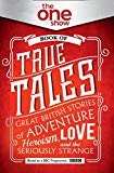 Book One Show Bk Of True Tales free