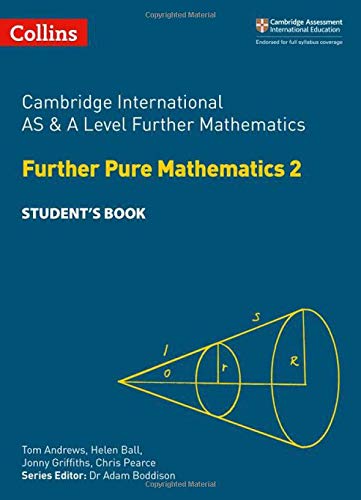Book Cambridge International AS and A Level Further Mathematics Further Pure Mathematics 2 Student Book (Cambridge International Examinations) free