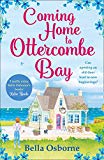 Book Coming Home to Ottercombe Bay: The summer’s most feel-good romance fiction read free