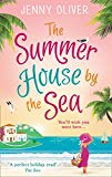Book The Summerhouse by the Sea: The bestselling, perfect, feel-good summer beach read from one of the best writers of contemporary women’s fiction. free