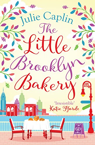 Book The Little Brooklyn Bakery: A heartwarming feel good novel full of cakes and romance! (Romantic Escapes, Book 2) free