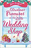 Book Christmas Promises at the Little Wedding Shop: Celebrate Christmas in Cornwall with this magical romantic comedy! (The Little Wedding Shop by the Sea) (Book 4) free