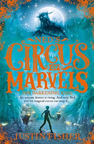 Book The Darkening King (Ned’s Circus of Marvels) (Book 3) free