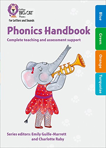 Book Collins Big Cat Phonics for Letters and Sounds – Phonics Handbook Yellow to Turquoise: Full Support For Teaching Letters and Sounds free
