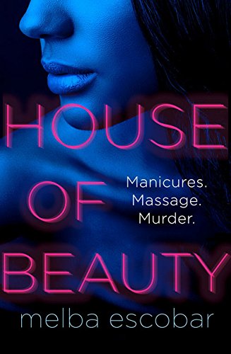 Book House of Beauty: The Colombian Crime Sensation and Bestseller free