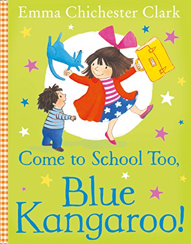 Book Come to School too, Blue Kangaroo! free