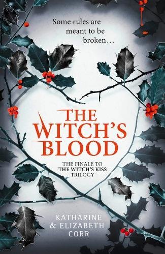 Book The Witch’s Blood (The Witch’s Kiss Trilogy) (Book 3) free