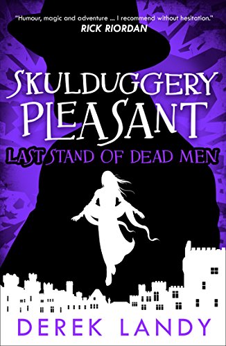Book Last Stand of Dead Men (Skulduggery Pleasant, Book 8) free