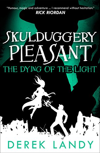 Book The Dying of the Light (Skulduggery Pleasant, Book 9) free