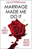 Book Marriage Made Me Do It: An addictive dark comedy you will devour in one sitting free