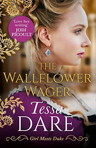 Book The Wallflower Wager: The brand new irresistible Regency romance from New York Times bestselling author of The Governess Game and The Duchess Deal (Girl meets Duke, Book 3) free