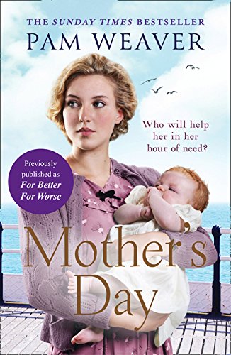 Book Mother’s Day: The heartwarming Sunday Times bestseller, previously published as For Better For Worse free