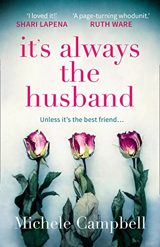 Book It's Always the Husband: The Gripping International Bestselling Thriller with a Killer Twist free