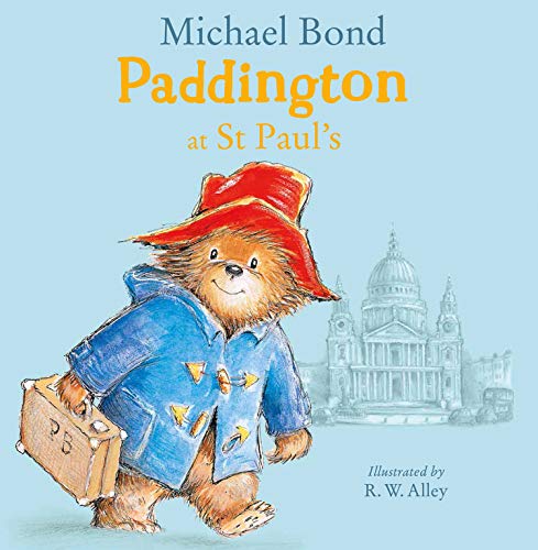 Book Paddington at St Paul's: Brand New Children's Book, Perfect for Fans of Paddington Bear free