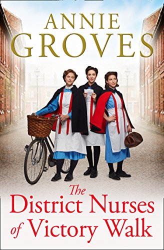 Book The District Nurses of Victory Walk (The District Nurse, Book 1) free