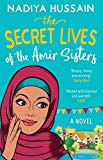 Book The Secret Lives of the Amir Sisters: The ultimate heart-warming read from the much-loved winner of GBBO free
