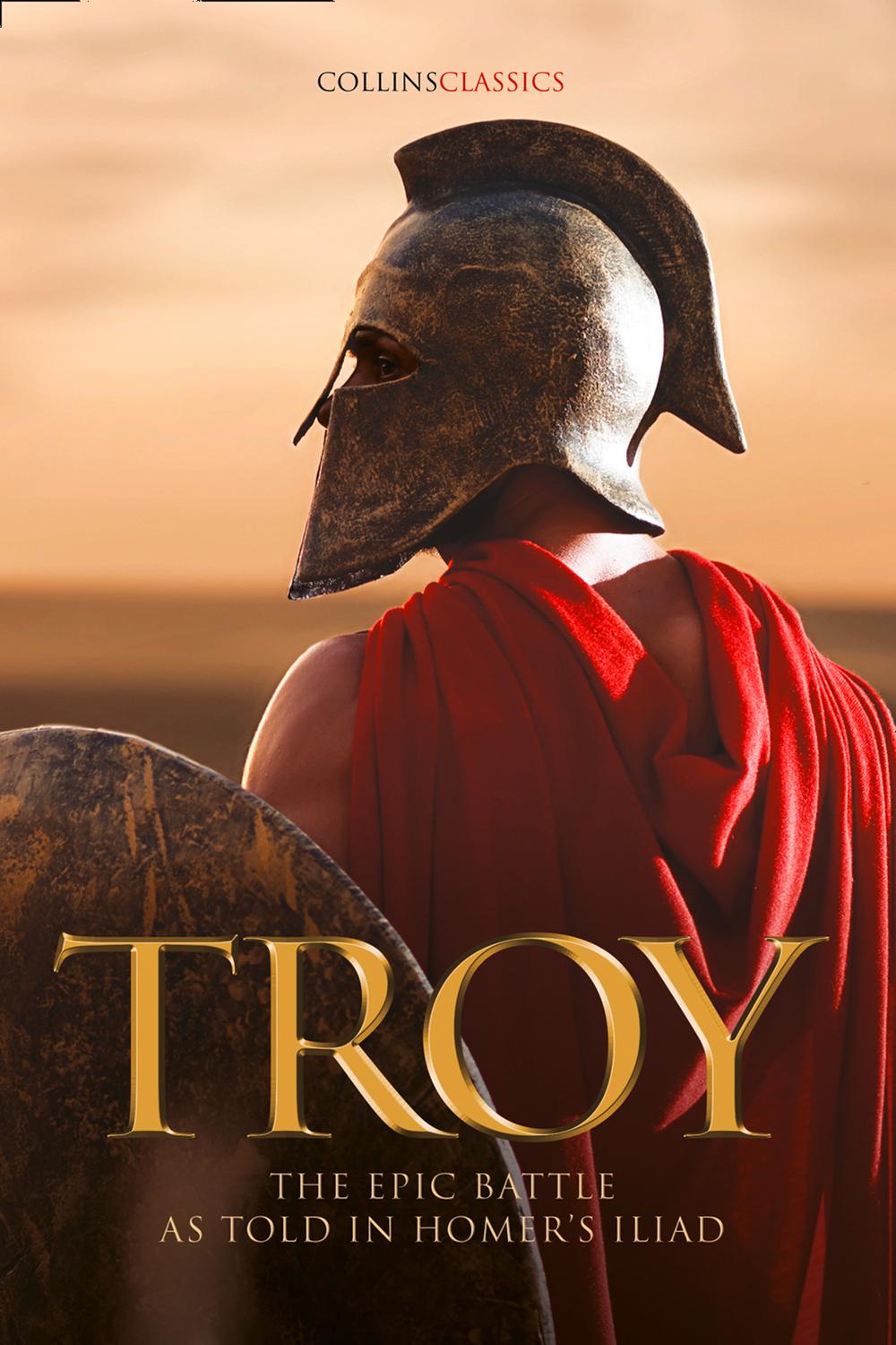 Book Troy: The epic battle as told in Homer’s Iliad (Collins Classics) free
