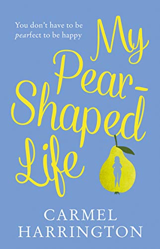 Book My Pear-Shaped Life: The most gripping and heartfelt page-turner! free