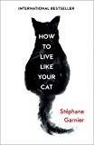 Book How to Live Like Your Cat free