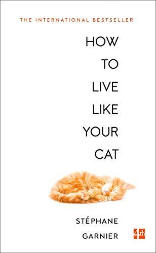 Book How To Live Like Your Cat free