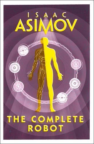 Book The Complete Robot [Paperback] [Jan 01, 2018] ISAAC ASIMOV free