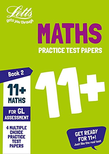 Book Letts 11+ Success – 11+ Maths Practice Test Papers - Multiple-Choice: for the GL Assessment Tests: Book 2 free