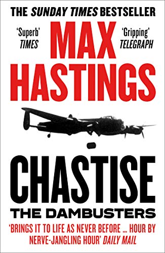 Book Chastise: The Dambusters Story 1943 free Book Chastise: The Dambusters Story 1943 free