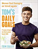 Book Tom’s Daily Goals: Never Feel Hungry or Tired Again free