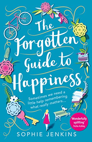 Book The Forgotten Guide to Happiness: The perfect feel-good novel free