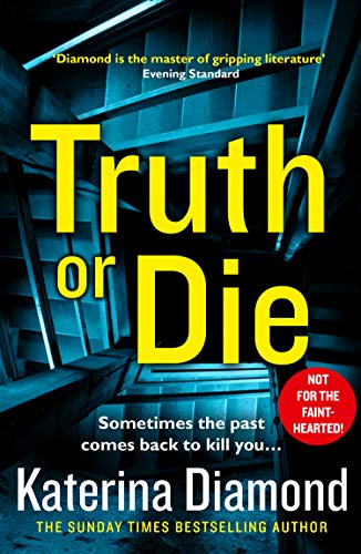 Book Truth or Die: The explosive, twisty new pyschological thriller of 2019, the latest book from the author of best sellers like The Teacher (Ds Imogen Grey) free